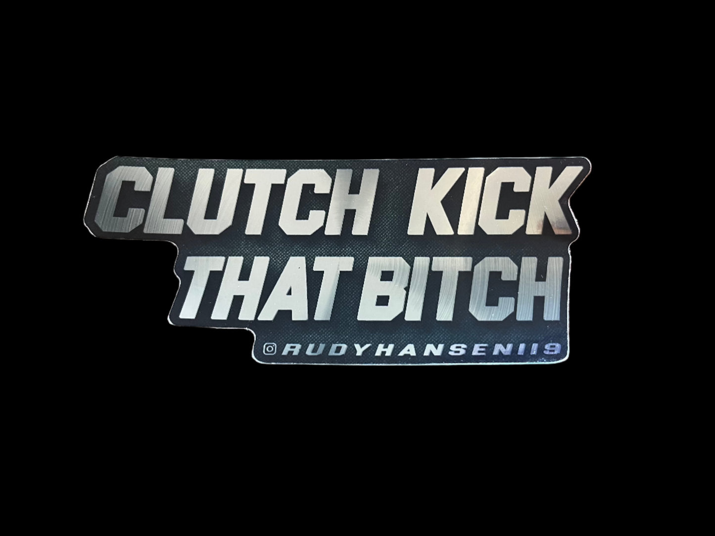Sticker - Clutch Kick That Bitch