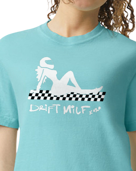 *Drift MILF shirt